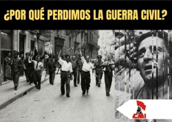 Revolución y Contrarrevolución en España - ¿Por qué perdimos la Guerra Civil?
